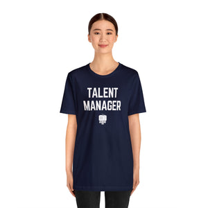Talent Manager Unisex Tee