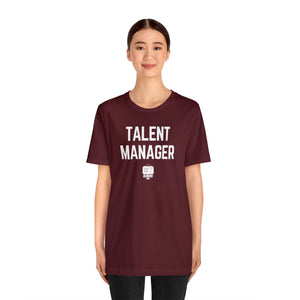 Talent Manager Unisex Tee