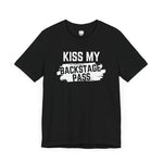 Kiss My Backstage Pass Unisex Tee